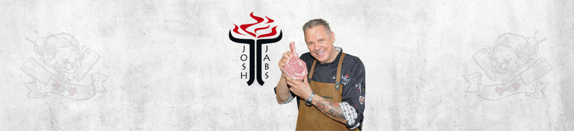 Josh Jabs – ButcherGrannys Experte