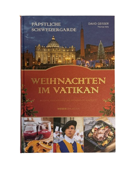 David Geisser - Weihnachten im Vatikan - Kochbuch: Festtage mit Geschichte und Gefühl
