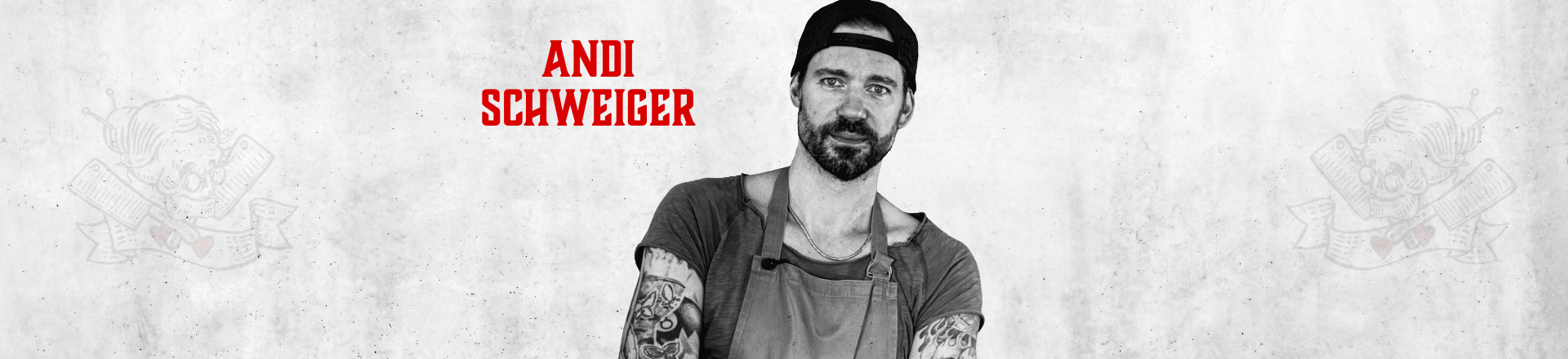 Andi Schweiger – ButcherGrannys Experte