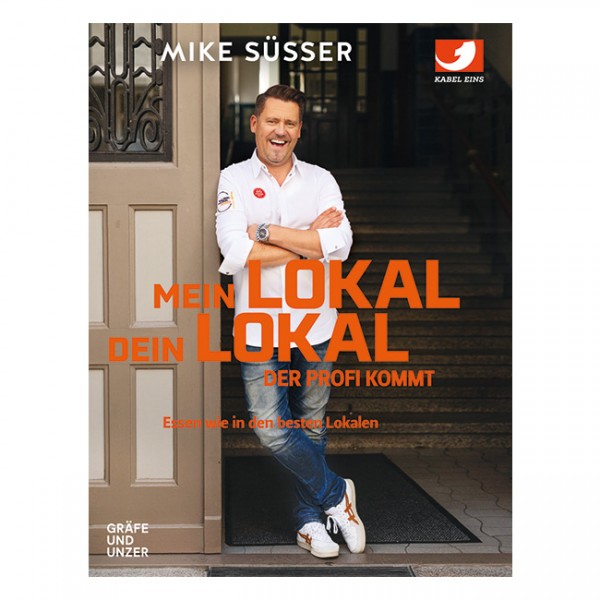 Mein Lokal Dein Lokal - Das Kochbuch zur Serie mit Mike Süsser - Limited Edition persönlich signiert